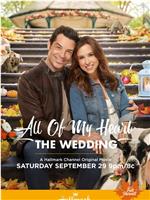 All of My Heart: The Wedding