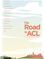 The Road to ACL