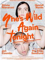 She's Wild Again Tonight在线观看和下载