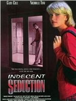 Indecent Seduction在线观看和下载