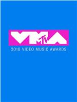 2018 MTV音乐录影带颁奖典礼在线观看
