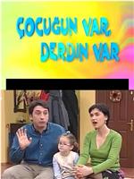 Cocugun var derdin var在线观看