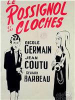Le rossignol et les cloches在线观看和下载