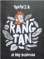 绿色和平：有只Rang-Tan在我卧室