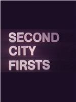 Second City Firsts