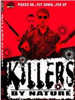 Killers by Nature在线观看