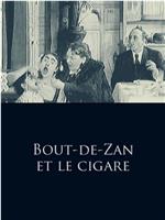 Bout-de-Zan et le cigare在线观看和下载