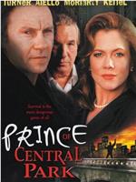 Prince of Central Park在线观看和下载