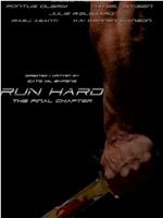 Run Hard在线观看