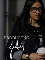 Producing Juliet Season 1