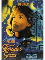 Floradas na Serra在线观看