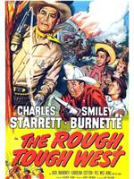 The Rough, Tough West在线观看和下载