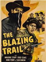 The Blazing Trail