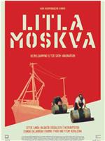 Litla Moskva在线观看和下载