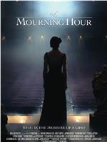 The Mourning Hour在线观看