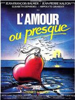 L'amour ou presque