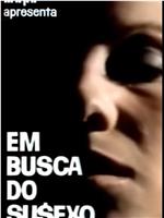 Em Busca do Su$exo在线观看