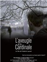 L'aveugle et la Cardinale在线观看和下载