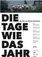 Die Tage wie das Jahr在线观看