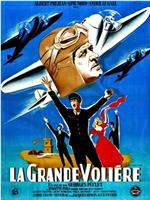 La grande volière在线观看和下载