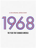 1968: The Year That Changed America Season 1在线观看和下载