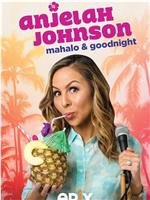 Anjelah Johnson: Mahalo & Good Night