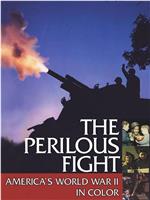 The Perilous Fight: America's World War II in Color