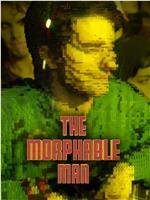 The Morphable Man在线观看