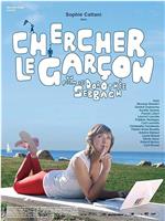 Chercher le garçon在线观看