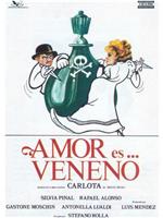 Carlota: Amor es... veneno在线观看