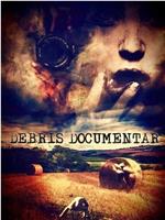 Debris Documentar