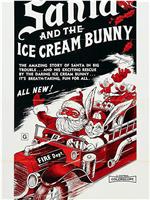 Santa and the Ice Cream Bunny