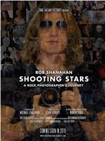 Shooting Stars: A Rock Photographer's Journey在线观看