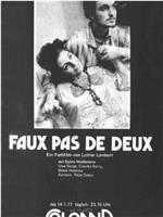 Faux pas de deux在线观看