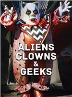 Aliens, Clowns & Geeks