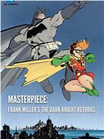 Masterpiece: Frank Miller's The Dark Knight Returns在线观看