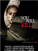 You Will Kill在线观看