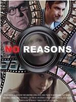 No Reasons在线观看和下载