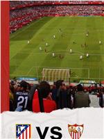 Atlético Madrid vs Sevilla FC在线观看