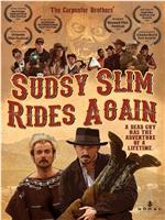 Sudsy Slim Rides Again