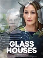 Glass Houses在线观看