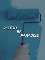 Victor in Paradise在线观看和下载
