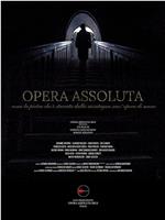 Opera Assoluta在线观看