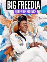 Big Freedia: Queen of Bounce Season 1在线观看和下载