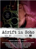 Adrift in Soho在线观看和下载