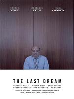 The Last Dream在线观看和下载