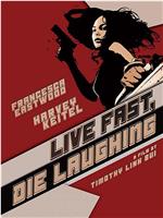 Live Fast, Die Laughing在线观看