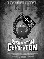 Resurrection Corporation在线观看和下载