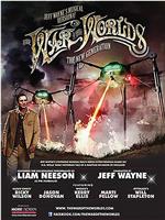 Jeff Wayne's Musical Version of the War of the Worlds Alive on Stage! The New Generation在线观看