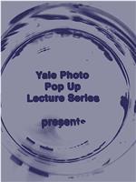 Yale Photo Pop Up Lecture Series Season 1